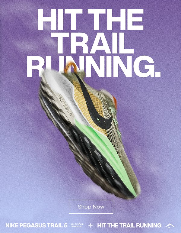 Hit the Trail Running - Nike Pegasus Trail 5