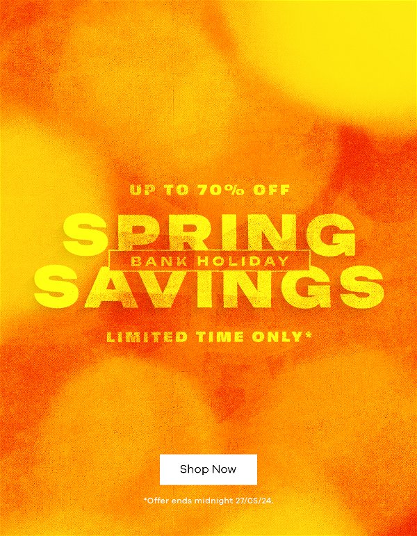 Spring Bank Holiday Savings